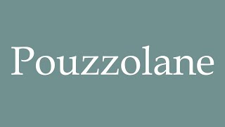 How to Pronounce Pouzzolane Pozzolan Correctly in French [upl. by Itirp29]