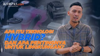 Mengenal Teknologi Mobil Hybrid di Indonesia [upl. by Deppy]