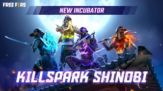 Incubator  Killspark Shinobi  Garena Free Fire [upl. by Aerahs513]