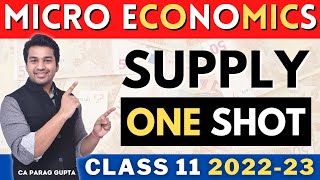 Class 11  MICRO ECONOMICS 202223  Supply  ONE SHOT by CA Parag Gupta [upl. by Arihsan]