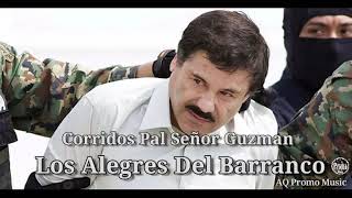 Puros Corridos Pal Señor Guzmán Los Alegres Del Barranco 2021 [upl. by Sjoberg]