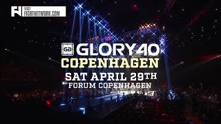 GLORY 40 Copenhagen LIVE Sat April 29 at 1 pm ET in Canada on Fight Network [upl. by Artus136]