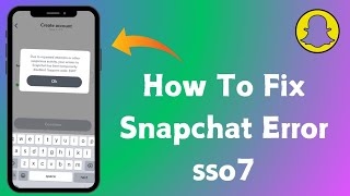 How To Fix Snapchat Error sso7 [upl. by Aynek]