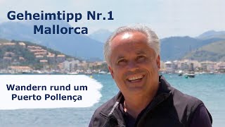 Geheimtipp Mallorca 1 Wandern rund um Puerto Pollença [upl. by Venn281]