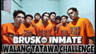 BRUSKO INMATE WALANG TATAWA CHALLENGE [upl. by Guglielmo]