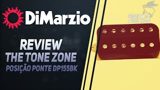 Review Captador DiMarzio The Tone Zone Posição Ponte  DP155 [upl. by Burck994]