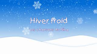 Chanson de lhiver ❄️ Hiver froid ⛄pour enfants [upl. by Milo]