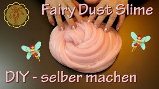 Slime Fairy Dust Slime selber machen  DIY [upl. by Elleinad]