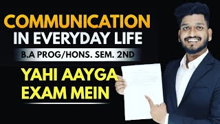 Communication In Everyday Life BA ProgHons Sem 2nd English Most Important Questions with Answer [upl. by Naerad]