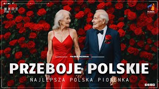 Polskie Piosenki ️🎼 Piosenki dla 40 50 60 70 latków ️🎼 Najlepsza Polska Piosenka [upl. by Sidnee557]