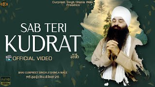 Gurbani Kirtan  Sab Teri Kudrat  Bhai Gurpreet Singh Shimla Wale  New Album  Kirtan Gurbani [upl. by Domenic545]