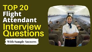 Flight Attendant Interview Questions and Answers for 2024 [upl. by Mohkos]