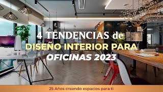 4 Tendencias de diseño interior para oficinas 2023 [upl. by Gapin]