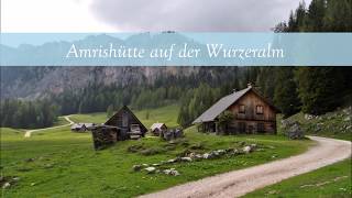 Amrishütte  Wurzeralm  Oberösterreich [upl. by Netsrik]