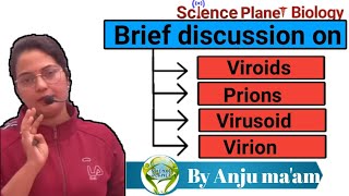 ViroidsPrionsVirusoidVirion  By Anju maam  scienceplanetbiology [upl. by Selohcin576]