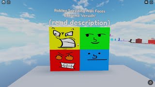 Roblox Speeding Wall Face IDs Extreme Version read desc roblox [upl. by Anneres]