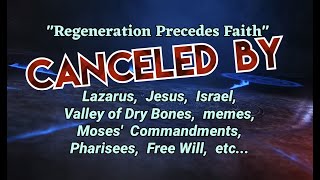 Lazarus and the Valley of Dry Bones do not support Calvinism  episode 13 [upl. by Nnewg]