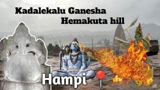 Hampi Episode 1  Hemakuta Hill  Kadalekalu Ganesha [upl. by Faulkner403]