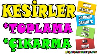 Kesirlerde Toplama ve çıkarma konu ve örnekler456 sınıf [upl. by Cerf831]