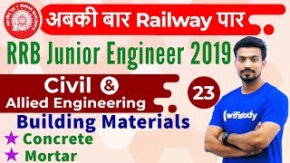 900 AM  RRB JE 2019  Civil Engg by Sandeep Sir  Building Materials Concrete amp Mortar [upl. by Lyell]