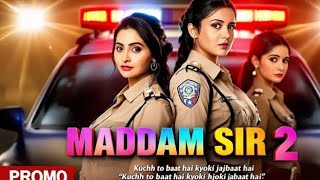 Madam Sir Season 2 Ep 1 Full Promo without any bkwas only for watch [upl. by Ednarb135]