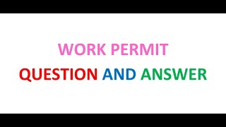 Permit To Work PTW Questions and Answers [upl. by Nat]