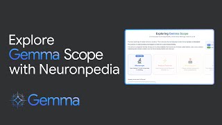 Gemma Scope demo with Neuronpedia [upl. by Hayott]