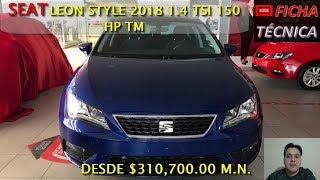 SEAT LEON STYLE 2018 FICHA TECNICA [upl. by Annuaerb459]