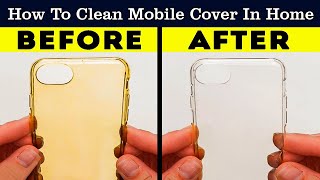 How To Clean Yellowness of Mobile Cover With Baking Soda  Phone Cover Cleaning Hack [upl. by Anaili]