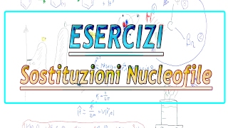 Esercizi sulle sostituzioni nucleofile [upl. by Ssej]