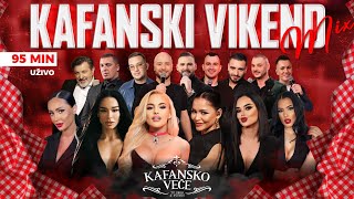 KAFANSKI VIKEND MIX  95MIN  UZIVO  2024 [upl. by Ernie]