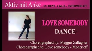 Love Somebody  Maggie Gallagher  dance by Anke [upl. by Camm]