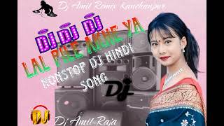 Dj Amit tharuLalPeliAkheyaDjHindisongFullbass song Djamittharukanchanpur98 [upl. by Ynohtnael638]