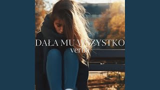 Dała mu wszystko [upl. by Frederick]