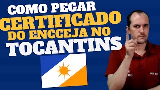 COMO PEGAR O CERTIFICADO DO ENCCEJA NO TOCANTINS [upl. by Hareenum383]