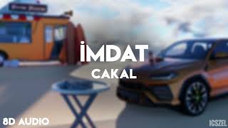 cakal  İmdat 8D AUDIO [upl. by Ayor]