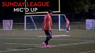 I PLAYED A SUNDAY LEAGUE GAME  Micd Up [upl. by Nev]