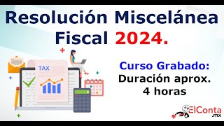 Modificaciones a la Resolución Miscelánea Fiscal 2024 Conócelas aquí [upl. by Jareen]