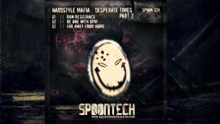 Hardstyle Mafia  Be One With BPM SPOON 024 [upl. by Trebled241]