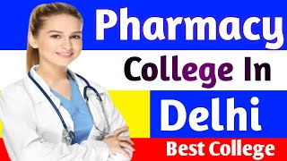 Best Pharmacy College In Delhi  Government amp Private Colleges  Admission Procedure fees Structure [upl. by Ravel]