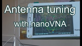 Tuning antenna with nanoVNA [upl. by Mozes]