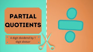 Partial Quotient Division Strategy 4 Digit Dividends and 1 Digit Divisors [upl. by Knut]