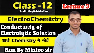 Conductivity of Electrolytic Solution Class 12 Chemistry lesson 2 Electrochemistry [upl. by Woodrow]