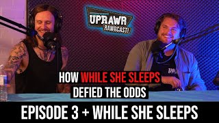 While She Sleeps On How They Made It amp Why You Dont Need A Record Label  Episode 3 [upl. by Barny]