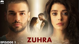 Zuhra  Episode 1  Turkish Drama  Şükrü Özyıldız Selin Şekerci l Lodestar  Urdu Dubbing  QC1Y [upl. by Ahsir]