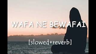 WAFA NE BEWAFAI  slowed reverb  lofi song slowedreverb wafanebewafai lofimusic MELODYPEACE [upl. by Rodger]