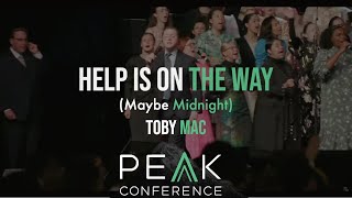 Help is on the way Maybe Midnight Toby Mac Gospel WPF Youth PEAK Conference 2022  Holy Ghost Radio [upl. by Chaim311]