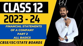 Financial Statements of a Company  Financial Statement Analysis  Class 12  Accounts  Part 2 [upl. by Luar599]