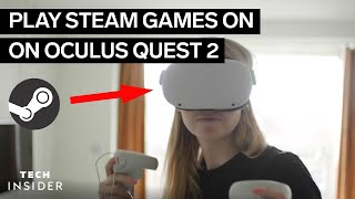 How To Play Steam Games On Oculus Quest 2 [upl. by Hpeosj352]