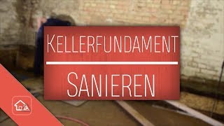 Fundament Altbau Keller sanieren 🛠 Heimwerker SPEZIAL [upl. by Ferna]